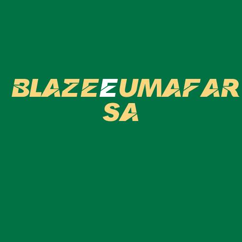 Logo da BLAZEéUMAFARSA